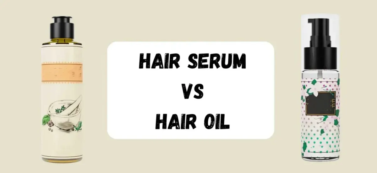 Hair Oil vs Serum Rambut